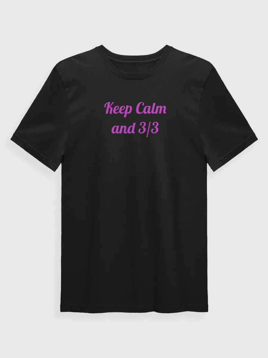 Keep Calm and 3/3, from the Jerikandra shop